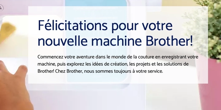 Félicitations pour votre nouvelle machine Brother!